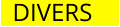 DIVERS